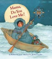 MAMA, DO YOU LOVE ME? | 9781452131498 | BARBARA M. JOOSSE