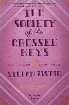 SOCIETY OF THE CROSSED KEYS, THE | 9781782271079 | STEFAN ZWEIG