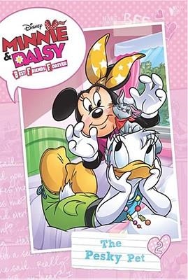 PESKY PET: MINNIE AND DAISY BEST FRIENDS FOREVER #2 | 9781423174042