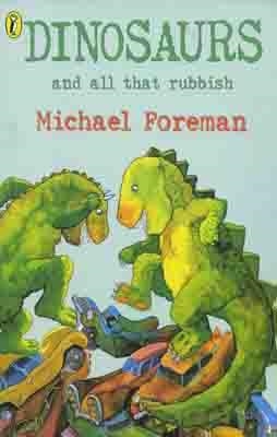 DINOSAURS AND THAT RUBBISH | 9780140552607 | MICHAEL FOREMAN