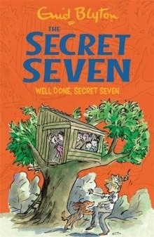 THE SECRET SEVEN 03: WELL DONE, SECRET SEVEN | 9781444913453 | ENID BLYTON