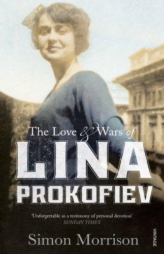 LOVE AND WARS OF LINA PROKOFIEV | 9780099581789 | SIMON MORRISON