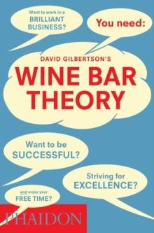 WINE BAR THEORY | 9780714865836 | DAVID GILBERTSON