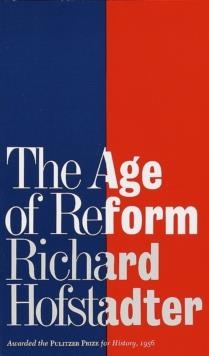 AGE OF REFORM, THE | 9780394700953 | RICAHRD HOFSTADTER