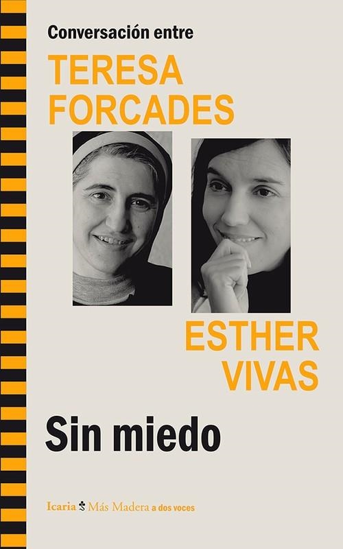 SIN MIEDO: CONVERSACIONES ENTRE TERESA FORCADES Y | 9788498885521 | FORCADES VILA, TERESA/VIVAS ESTEVE, ESTHER