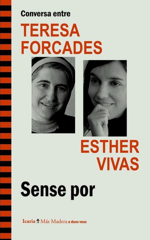 SENSE POR: CONVERSES ENTRE TERESA FORCADES I ESTHE | 9788498885262 | FORCADES I VILA, TERESA/VIVAS ESTEVE, ESTHER