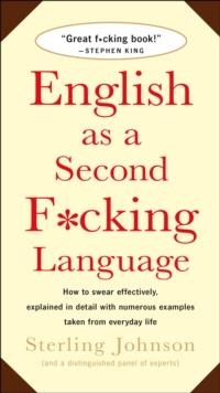 ENGLISH AS A SECOND F*CKING LANGUAGE | 9780312143299 | STERLING JOHNSON