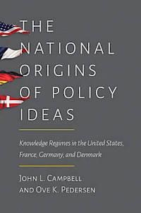 NATIONAL ORIGINS OF POLICY IDEAS, THE | 9780691161167 | JOHN CAMPBELL