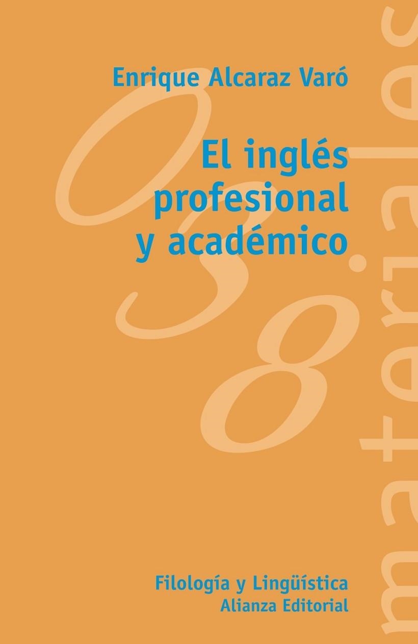 EL INGLES PROFESIONAL Y ACADEMICO | 9788420688886 | Alcaraz Varó, Enrique