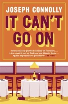 IT CAN'T GO ON | 9781782067023 | JOSEPH CONNOLLY