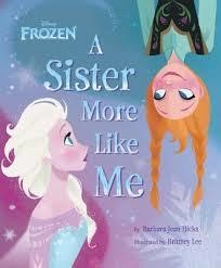 FROZEN: A SISTER MORE LIKE ME | 9781423170143 | BARBARA JEAN HICKS