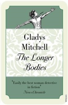 LONGER BODIES | 9780099582250 | GLADYS MITCHELL