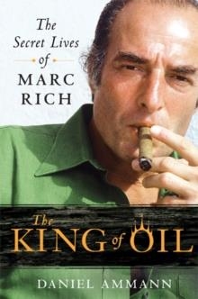 KING OF OIL, THE | 9780312650681 | DANIEL AMMANN