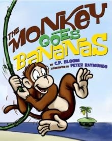 MONKEY GOES BANANAS, THE | 9781419708855 | C BLOOM