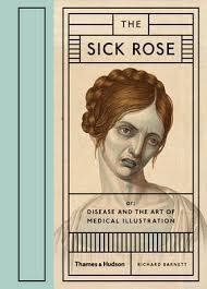 SICK ROSE, THE | 9780500517345 | RICHARD BARNETT