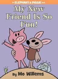 ELEPHANT AND PIGGIE: MY NEW FRIEND IS SO FUN! HB | 9781423179580 | MO WILLEMS