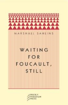 WAITING FOR FOUCAULT, STILL | 9780971757509 | MARSHALL DAVID SHALINS