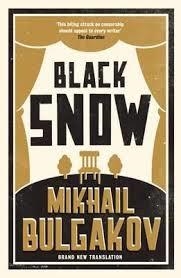 BLACK SNOW | 9781847493538 | MIKHAIL BULGAKOV