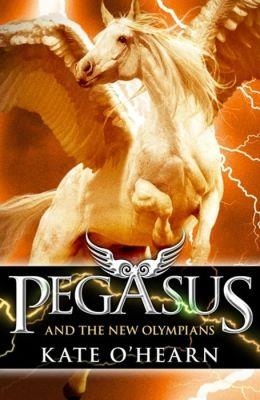 PEGASUS AND THE NEW OLYMPIANS (3) | 9781444907513 | KATE O'HEARN