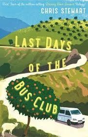 LAST DAYS OF THE BUS CLUB | 9781908745439 | CHRIS STEWART