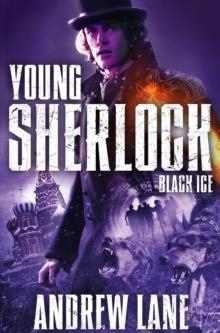 YOUNG SHERLOCK 3: BLACK ICE | 9781447265603 | ANDREW LANE