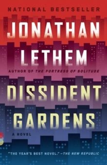 DISSIDENT GARDENS | 9780307744494 | JONATHAN LETHEM