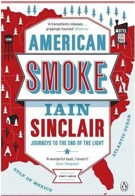 AMERICAN SMOKE | 9780241955819 | IAIN SINCLAIR