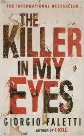 KILLER IN MY EYES, THE | 9781780333878 | GIORGIO FALETTI