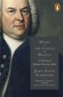 MUSIC IN THE CASTLE OF HEAVEN | 9780141977591 | JOHN ELIOT GARDINER