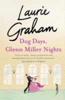 DOG DAYS GLENN MILLER NIGHTS | 9781849163989 | LAURIE GRAHAM