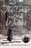 DOGS AND THE WOLVES, THE | 9780099507789 | IRENE NEMIROVSKI