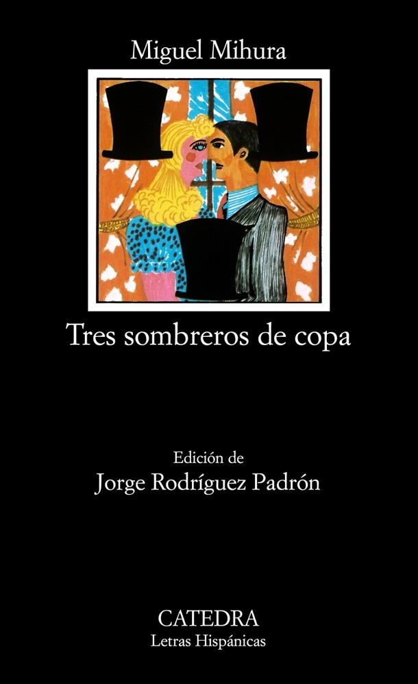 TRES SOMBREROS DE COPA | 9788437601793 | MIGUEL MIHURA