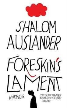 FORESKIN'S LAMENT | 9780330453547 | SHALOM AUSLANDER