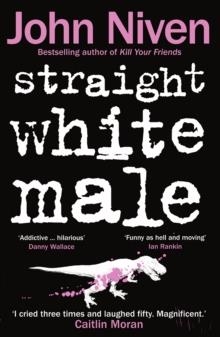 STRAIGHT WHITE MALE | 9780099592150 | JOHN NIVEN