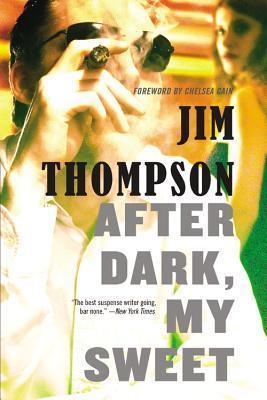 AFTER DARK, MY SWEET | 9780316403849 | JIM THOMPSON