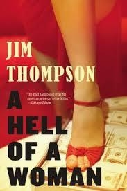 HELL OF A WOMAN, A | 9780316403733 | JIM THOMPSON