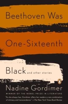 BEETHOVEN WAS ONE-SIXTEENTH BLACK | 9780143114239 | NADINE GORDIMER