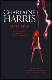 AFTER DEAD | 9781473200517 | CHARLAINE HARRIS