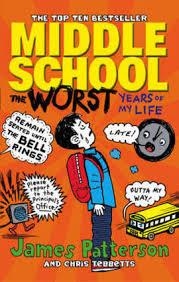 MIDDLE SCHOOL 01: THE WORST YEARS OF MY LIFE | 9780099596783 | JAMES PATTERSON 