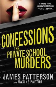 CONFESSIONS: THE PRIVATE SCHOOL MURDERS | 9780099567387 | JAMES PATTERSON & CHRIS GRABENSTEIN