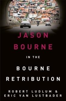 ROBERT LUDLUM'S THE BOURNE RETRIBUTION | 9781409149255 | ROBERT LUDLUM