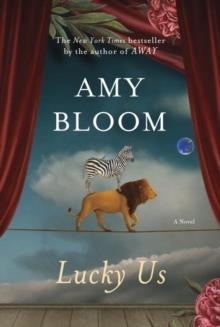 LUCKY US | 9781400067244 | AMY BLOOM