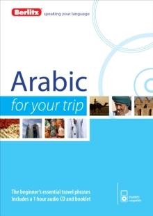 ARABIC FOR YOUR TRIP BERLITZ | 9781780044163