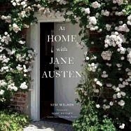 AT HOME WITH JANE AUSTEN | 9780789212092 | KIM WILSON