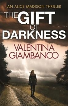 GIFT OF DARKNESS, THE | 9781780878737 | V M GIAMBANCO