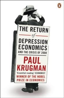 RETURN OF DEPRESSION ECONOMICS, THE | 9781846142390 | PAUL KRUGMAN