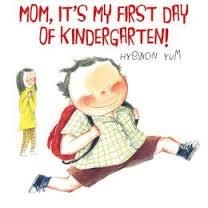 MOM, IT'S MY FIRST DAY OF KINDERGARTEN! | 9780374350048 | HYEWON YUM