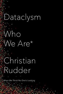 DATACLYSM | 9780804186605 | CHRISTIAN RUDDER