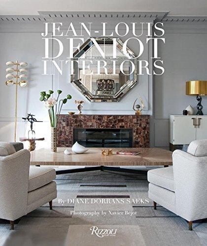 JEAN-LOUIS DENIOT: INTERIORS | 9780847843329 | DIANE DORRANS SAEKS