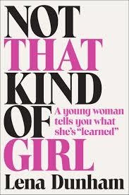 NOT THAT KIND OF GIRL | 9780812997347 | LENA DUNHAM